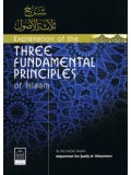 Explanation of the Three Fundamental Principles of Islaam